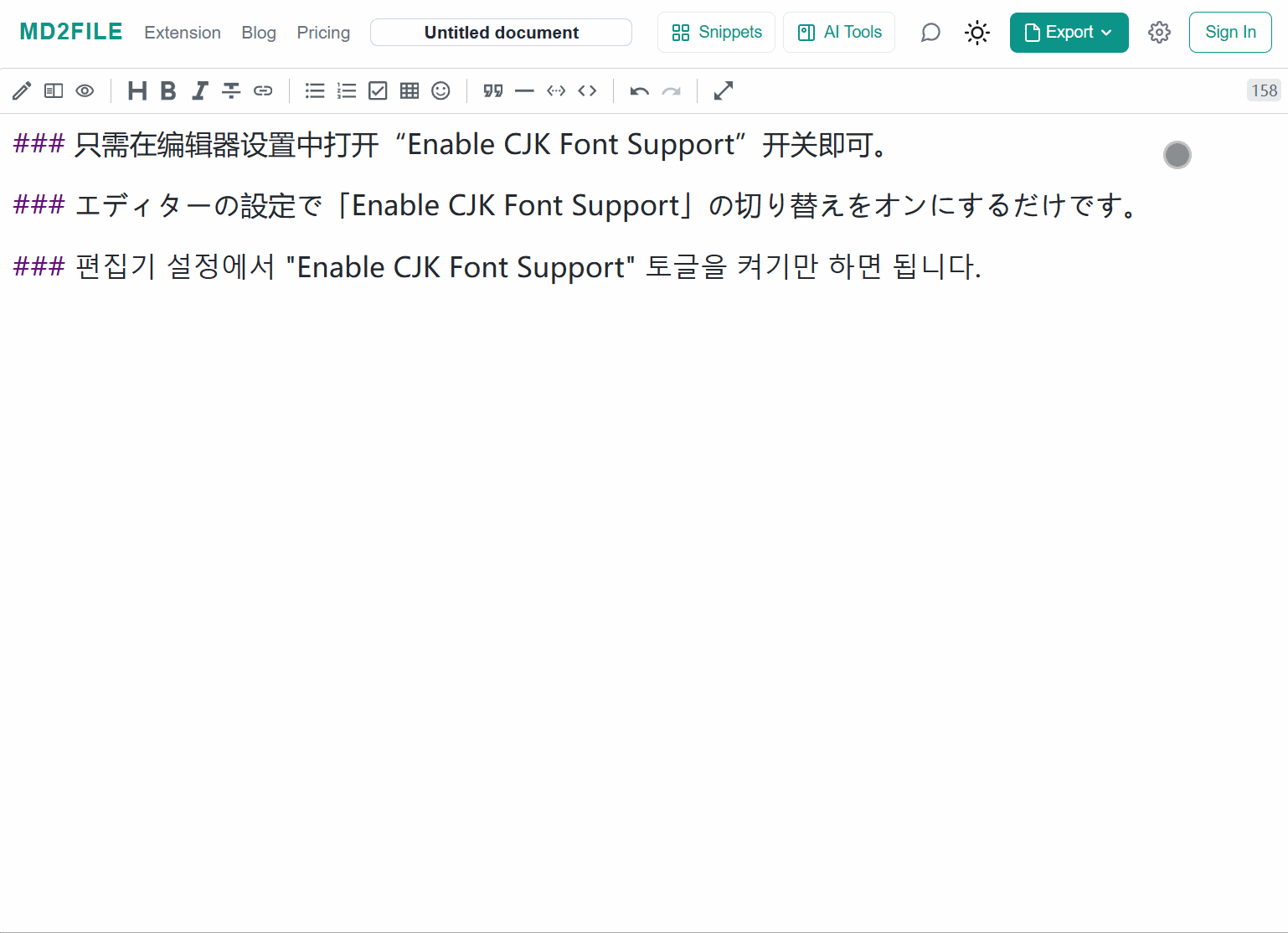 Simply activate the "Enable CJK Font Support" toggle in the editor settings.